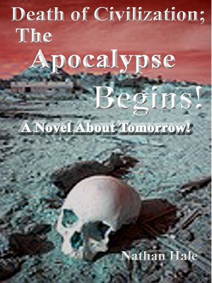 cover image of Death of Civilization; the Apocalypse Begins